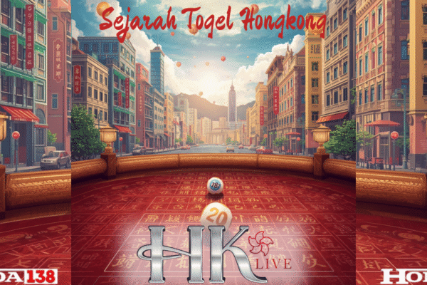 Sejarah Togel Hongkong sejarah togel hongkong